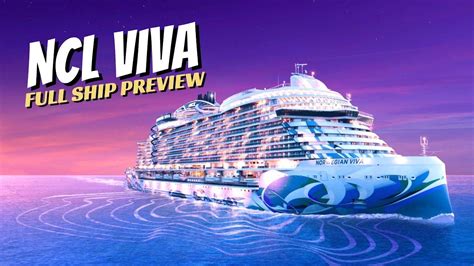 NCL VIVA Full Ship Preview 4K | The Newest Cruise Ship From Norwegian Cruise Line in 2022 ...