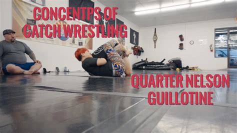 Catch Wrestling Fundamentals | Guillotine from the Quarter Nelson - YouTube