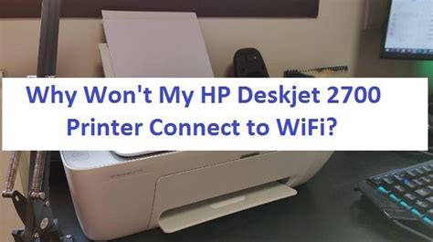 Why Won't My HP Deskjet 2700 Printer Connect to WiFi? | Wifi, Printer, Connection