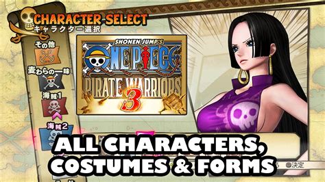 One Piece Pirate Warriors 3 All Characters, Costumes & Forms | ワンピース 海賊無双3 - YouTube