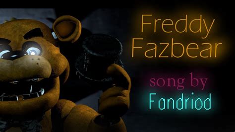 FNaF-SFM | Freddy Fazbear | Song by Fandriod | [500 Subscribers Special ...