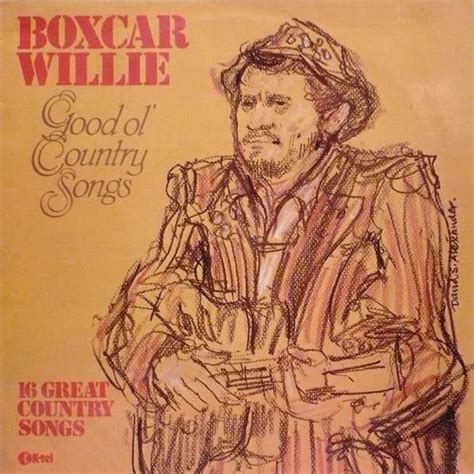 Boxcar Willie - Good Old Country Songs Lyrics and Tracklist | Genius