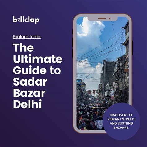 A guide to the Sadar Bazar Delhi | BillClap