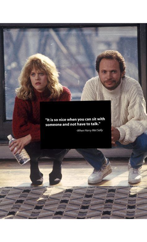 24 When Harry Met Sally Quotes ideas | when harry met sally, harry met ...