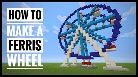 Minecraft Tutorials: How to Make a Ferris Wheel! - YouTube