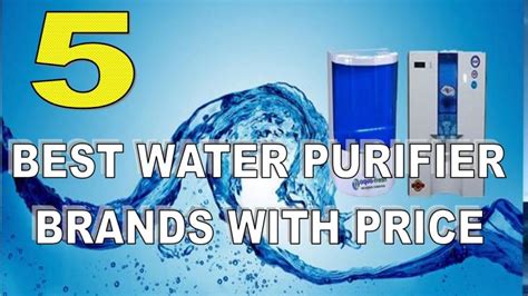 Top 5 Best Water Purifier Brands with Price in India 2017