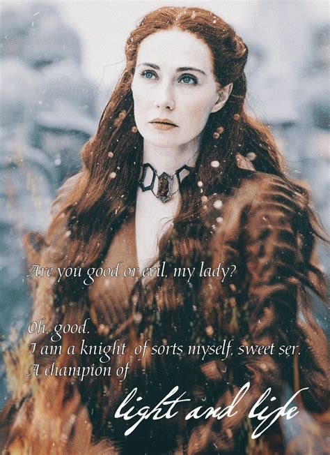 The Red Woman | Red priestess, Lady, Melisandre quotes