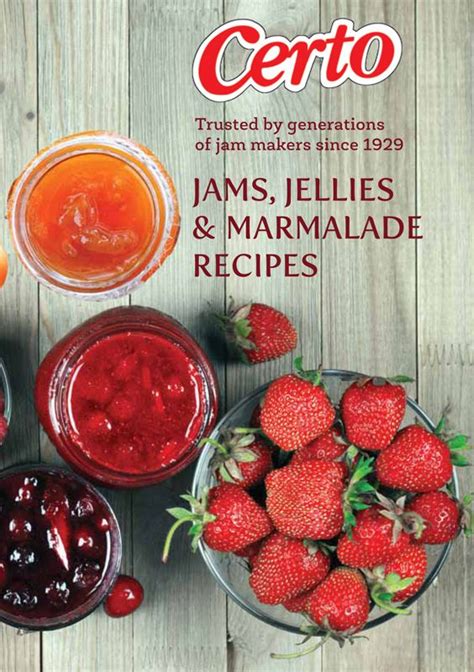 Certo | Jams, Jellies and Marmalade Recipes | Trusted by generations of jam makers since 1929 ...