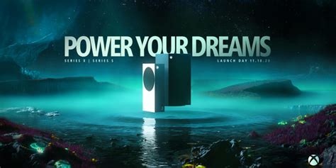 Power Your Dreams: Xbox Series X y Xbox Series S ya disponibles en todo el mundo