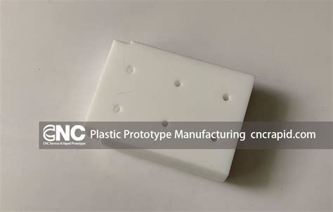 Plastic Prototype Manufacturing, CNC Machining Services - cncrapid.com