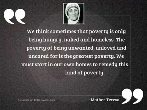 We think sometimes that poverty... | Inspirational Quote by Mother Teresa