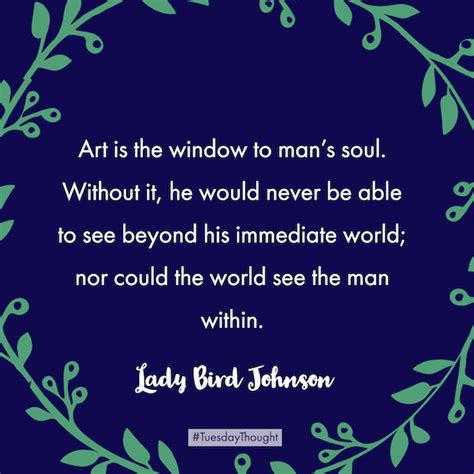 Notable Quotable: Lady Bird Johnson | National Endowment for the Arts