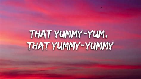 YUMMY SONG LYRICS - YouTube