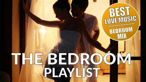 THE BEDROOM PLAYLIST - BEDROOM MIX VOL. 1 - (ROMANTIC LOVE MAKING MUSIC) - YouTube Music