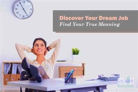 Discover Your Dream Job: Find Your True Meaning | Skill Success