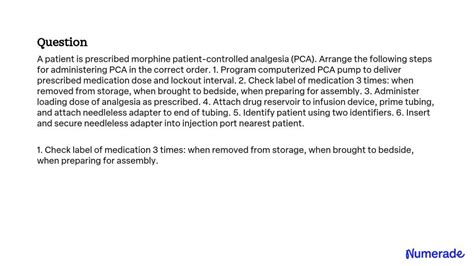 SOLVED:A patient is prescribed morphine patient-controlled analgesia ...