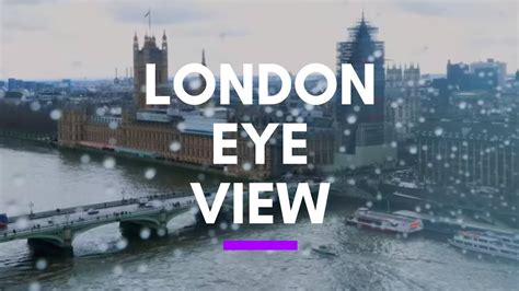 London Eye View - Millennium Wheel Over Thames River - YouTube