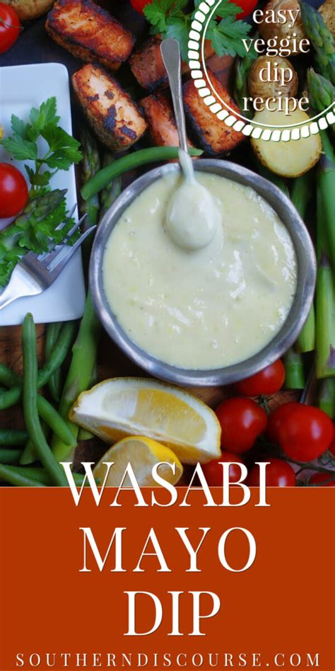 Classic Wasabi Mayo Dip - Southern Discourse