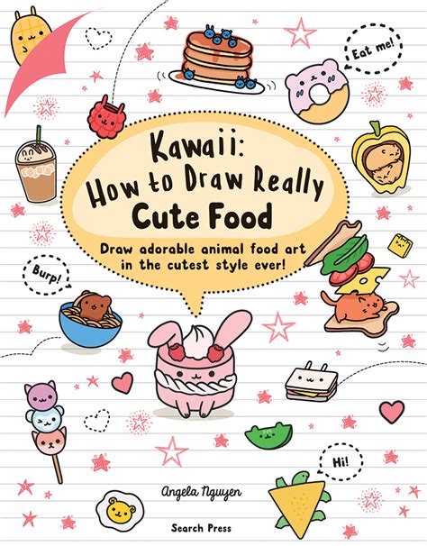 Search Press | Kawaii: How to Draw Really Cute Food by Angela Nguyen