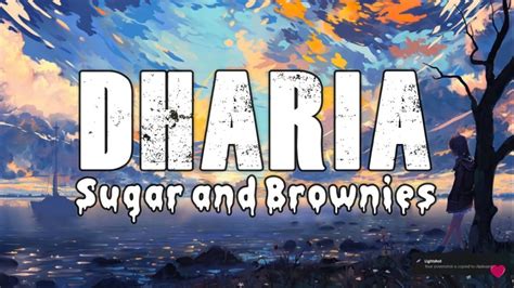 Dharia - Sugar and Brownies -(lyrics) - YouTube