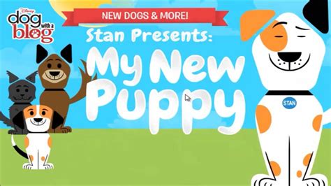 My New Puppy - Dog with a Blog Game Presents by Stan | Kids Online ...