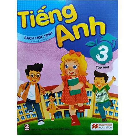 Tiếng Anh 3 - Tập 1 - Sách Học Sinh (Kèm CD)