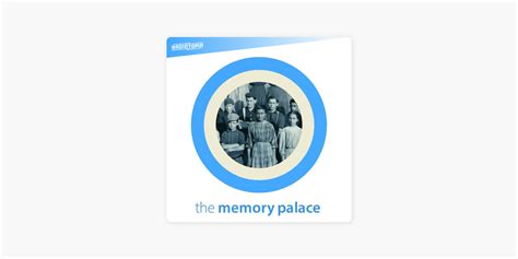 ‎the memory palace on Apple Podcasts