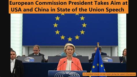 European Commission President Takes Aim at USA and China in State of the Union Speech - YouTube