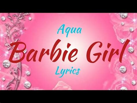 Aqua - Barbie Girl [Lyrics] - YouTube