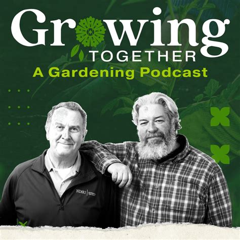 Growing Together: A Gardening Podcast