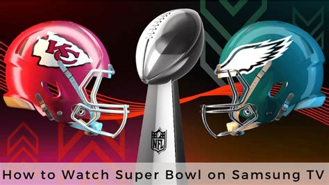 How to Watch Super Bowl LVIII on Samsung TV [Chiefs vs 49ers] - TechOwns