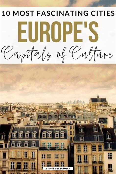 Top 10 European Capitals Of Culture That You Need To Visit