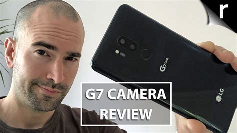 LG G7 ThinQ Camera Review | Snapper's delight? - YouTube