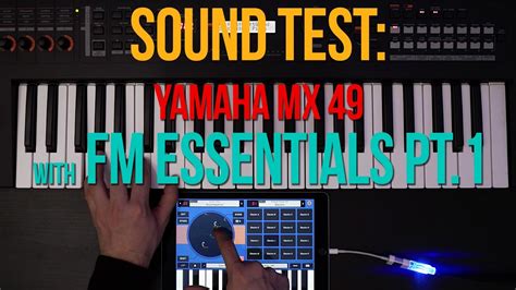 Sound Test : Yamaha MX49 with FM Essentials Pt.1 - YouTube