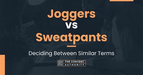 Joggers vs Sweatpants: Deciding Between Similar Terms