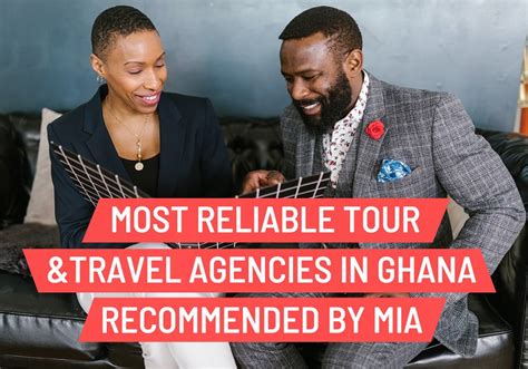 Most Reliable Travel and Tour Agencies in Ghana Recomended by Miafrica