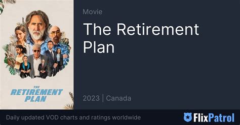 The Retirement Plan • FlixPatrol