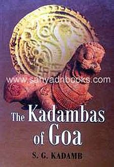 The Kadambas Of Goa By S.G.Kadamb - Buy Kadambas Books Online A Sahyadri Books, Goa Kadambas ...