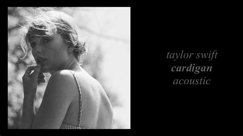 Taylor Swift - Cardigan (Acoustic) - YouTube
