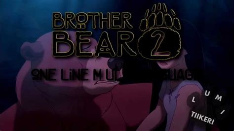 Brother Bear 2 - It Will Be Me (One Line Multilanguage) [HD] - YouTube