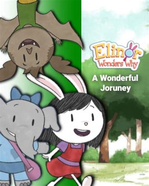 Elinor Wonders Why: A Wonderful Journey (TV Special 2022) - IMDb