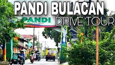 PANDI BULACAN | DRIVE TOUR - YouTube