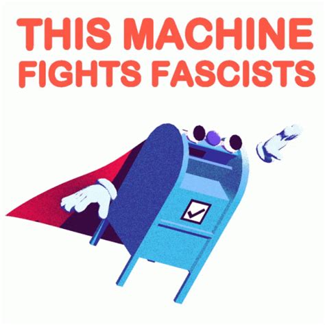 This Machine Fights Fascists Usps Sticker - This Machine Fights Fascists Usps Mail Box ...