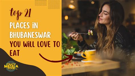 21 Places In Bhubaneswar You Will Love To Eat! - Crazy Masala Food