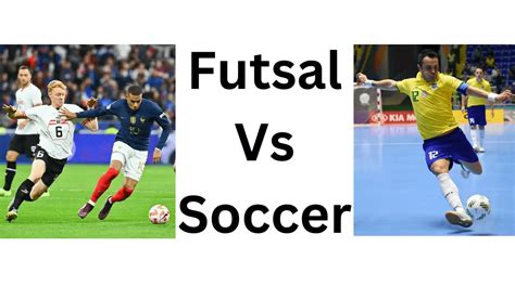 Futsal vs Soccer -Top Differences in Futsal vs Football 2024