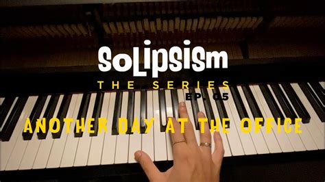 Solipsism The Series (Ep. 05) - YouTube