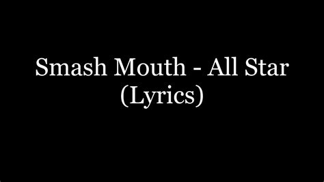 Smash Mouth - All Star (Lyrics HD) - YouTube