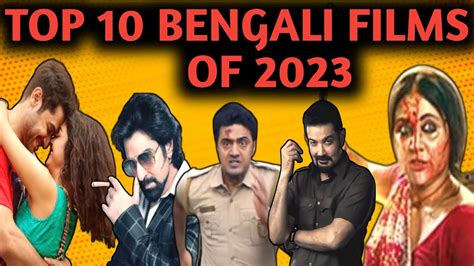 Top 10 Bengali Films Of 2023 | No.1,2,3 জোর লড়াই🔥| Dev, Jeet, Mithun ...