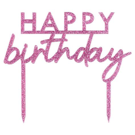 Pink Glitter Acrylic Happy Birthday Cake Topper – Party Pieces