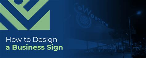 How to Design a Business Sign - Integrated Sign Associates